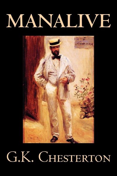 Produktbild: Manalive by G. K. Chesterton, Fiction, Literary