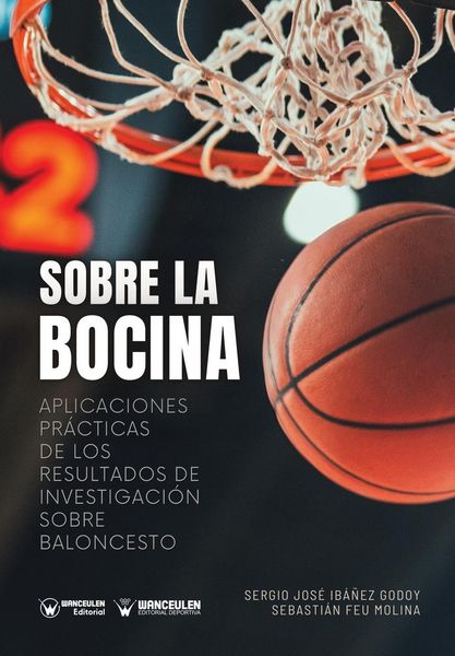 Produktbild: Sobre la bocina : aplicaciones pr&aacute;cticas de los resultados de investigaci&oacute;n sobre baloncesto