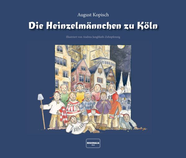 Produktbild: Die Heinzelm&auml;nnchen zu K&ouml;ln