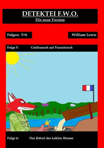 Produktbild: Detektei F.W.O. / Detektei F.W.O. Band 3: Goldrausch auf Franz&ouml;sisch