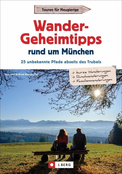 Produktbild: Wander-Geheimtipps rund um M&uuml;nchen