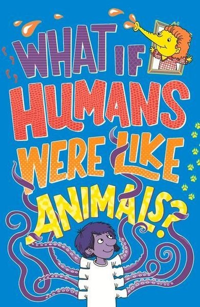 Produktbild: What If Humans Were Like Animals?