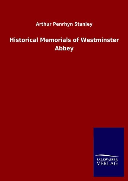 Produktbild: Historical Memorials of Westminster Abbey