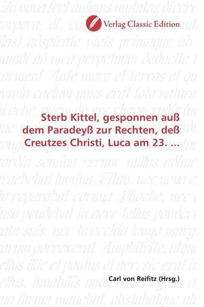 Produktbild: Sterb Kittel, gesponnen au&szlig; dem Paradey&szlig; zur Rechten, de&szlig; Cr