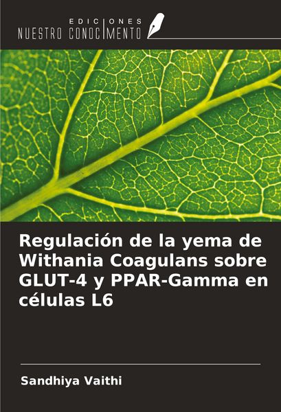 Produktbild: Regulaci&oacute;n de la yema de Withania Coagulans sobre GLUT-4 y PPAR-Gamma en c&eacute;lulas L6