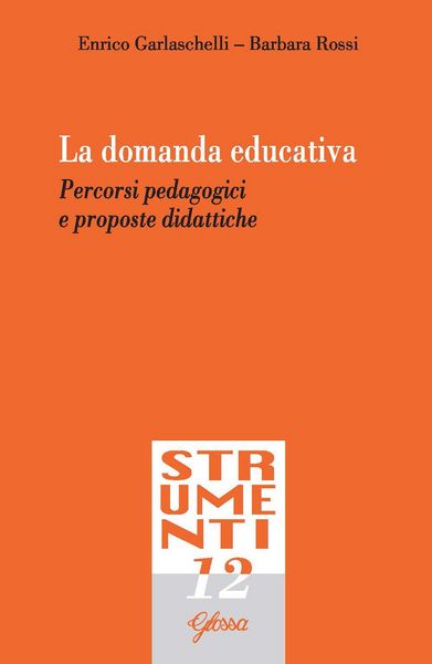 Produktbild: La domanda educativa. Percorsi pedagogici e proposte didattiche