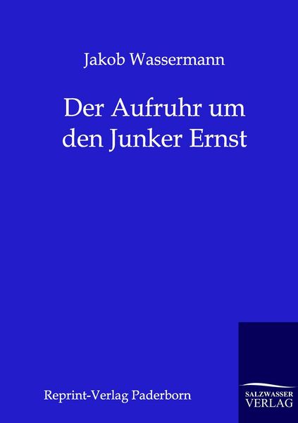 Produktbild: Der Aufruhr um den Junker Ernst