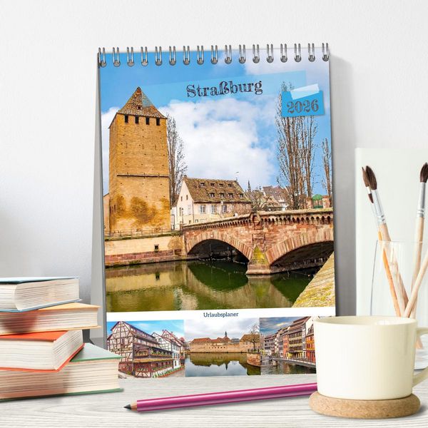 Produktbild: Stra&szlig;burg - Urlaubsplaner (Tischkalender 2026 DIN A5 hoch), CALVENDO Monatskalender