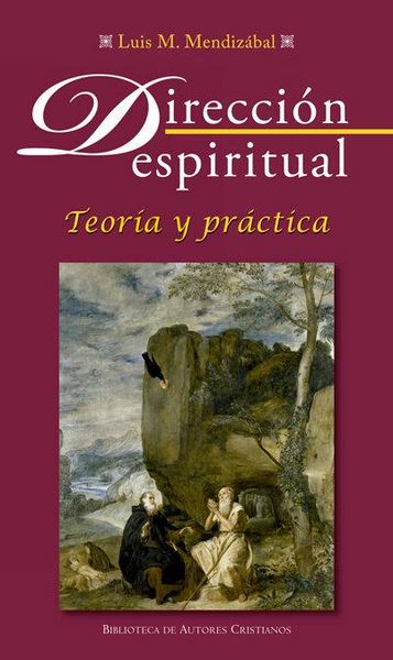 Produktbild: Direcci&oacute;n espiritual : teor&iacute;a y pr&aacute;ctica