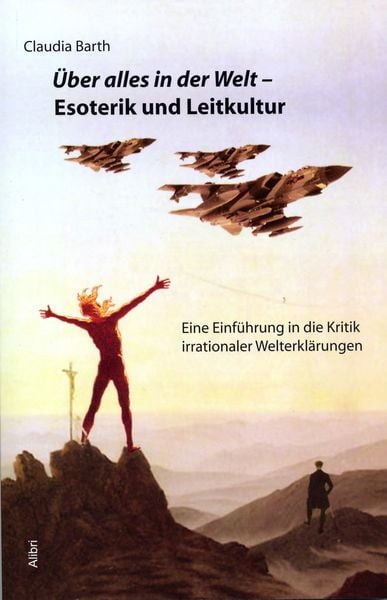 Produktbild: &Uuml;ber alles in der Welt &ndash; Esoterik und Leitkultur