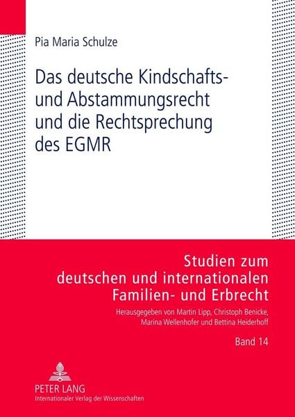 Produktbild: Das deutsche Kindschafts- und Abstammungsrecht und die Rechtsprechung des EGMR