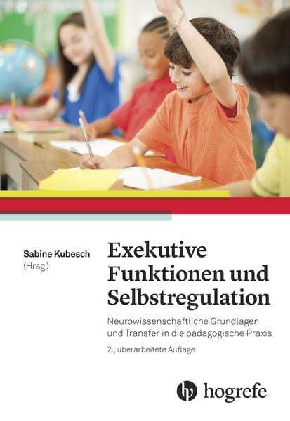Exekutive Funktionen und Selbstregulation, Taschenbuch von , Hogrefe AG, 978-3-456-85624-7