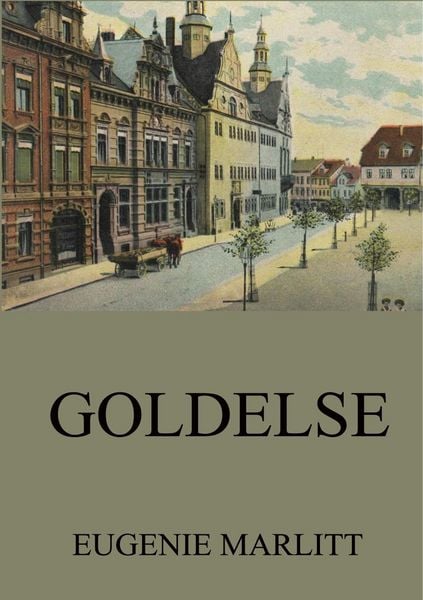 Produktbild: Marlitt, E: Goldelse