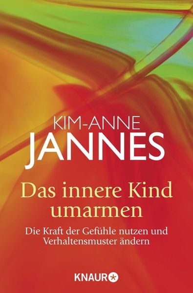 Das innere Kind umarmen, Taschenbuch von Kim-Anne Jannes, Knaur MensSana Taschenbuch, 2710002199739
