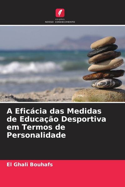 Produktbild: A Efic&aacute;cia das Medidas de Educa&ccedil;&atilde;o Desportiva em Termos de Personalidade