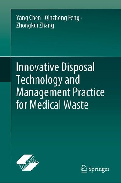 Produktbild: Innovative Disposal Technology and Management Practice for Medical Waste