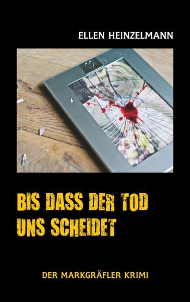 Bis dass der Tod uns scheidet, Taschenbuch von Ellen Heinzelmann, BoD – Books on Demand, 9783746075136