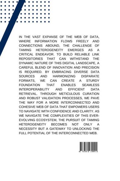 Produktbild: Taming the Heterogeneity: Building Reliable Link Repositories for the Web of Data