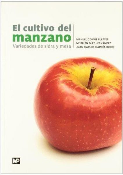 Produktbild: El cultivo del manzano: variedades de sidra y mesa