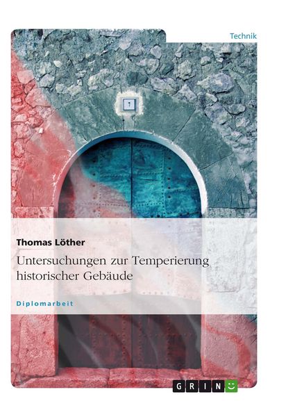 Produktbild: Untersuchungen zur Temperierung historischer Geb&auml;ude
