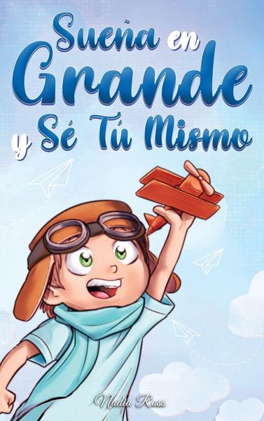 Produktbild: Sue&ntilde;a En Grande y S&eacute; T&uacute; Mismo