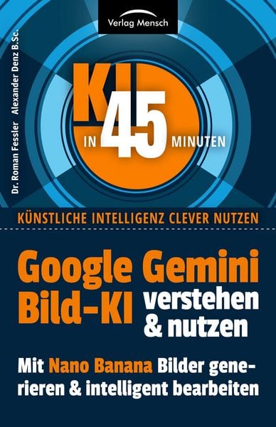 Produktbild: Google Gemini Bild-KI verstehen & nutzen | mit Nano Banana Bilder erstellen und intelligent bearbeiten