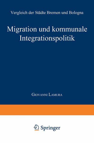 Migration und kommunale Integrationspolitik, Taschenbuch von Giovanni Lamura, Deutscher Universitätsverlag, 9783824442997