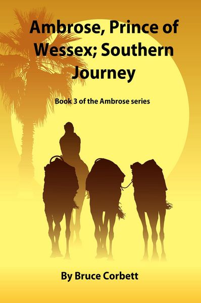 Produktbild: Ambrose, Prince of Wessex; Southern Journey. (The Ambrose Sagas, #3)