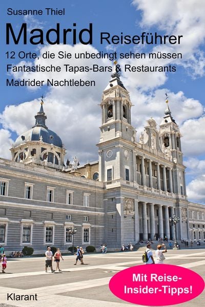 Produktbild: Madrid Reisef&uuml;hrer. 12 Orte, die Sie unbedingt sehen & erleben m&uuml;ssen!