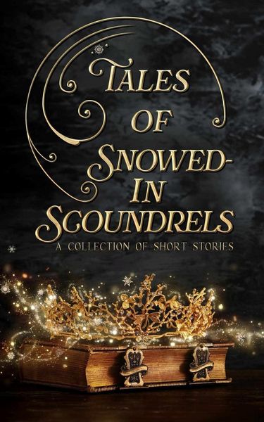 Produktbild: Tales of Snowed-In Scoundrels (The Tales Short Story Collection, #6)