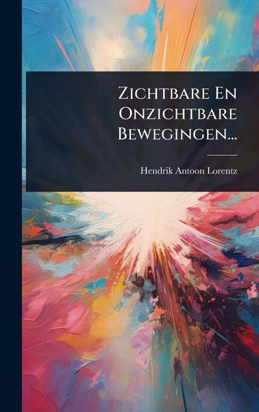 Produktbild: Zichtbare En Onzichtbare Bewegingen...
