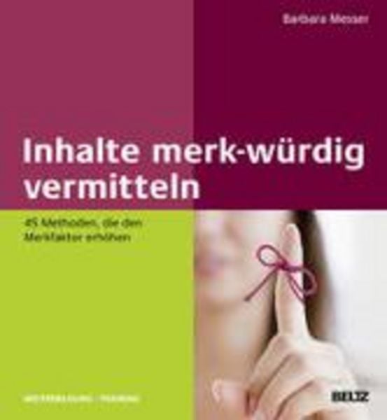 Inhalte merk-würdig vermitteln, Gebundene Ausgabe von Barbara Messer, Beltz, J