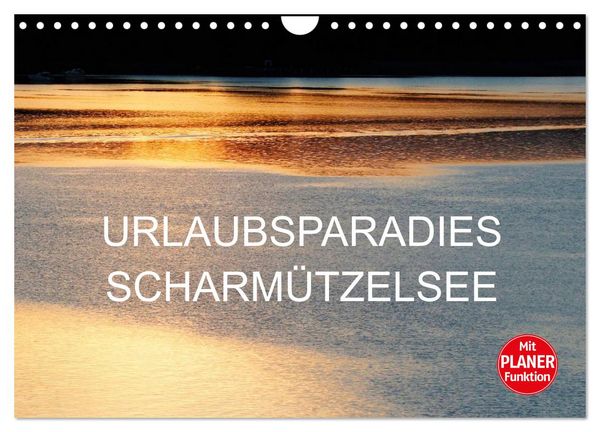 Produktbild: Urlaubsparadies Scharm&uuml;tzelsee (Wandkalender 2026 DIN A4 quer), CALVENDO Monatskalender