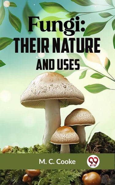 Produktbild: Fungi: Their Nature and Uses