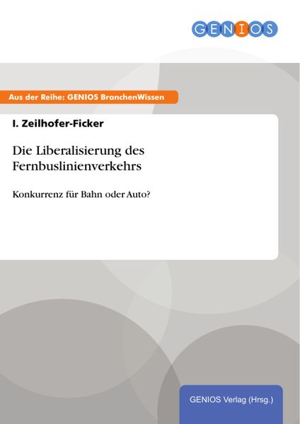 Produktbild: Die Liberalisierung des Fernbuslinienverkehrs