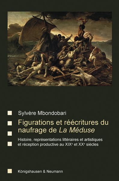 Produktbild: &Eacute;critures, figurations et r&eacute;&eacute;critures du naufrage de La M&eacute;duse