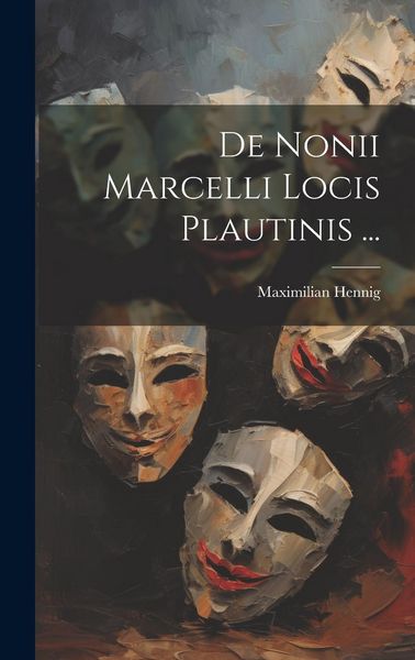 Produktbild: De Nonii Marcelli Locis Plautinis ...