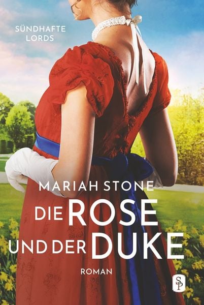 Produktbild: Die Rose und der Duke - Erster Band der S&uuml;ndhafte Lords-Reihe