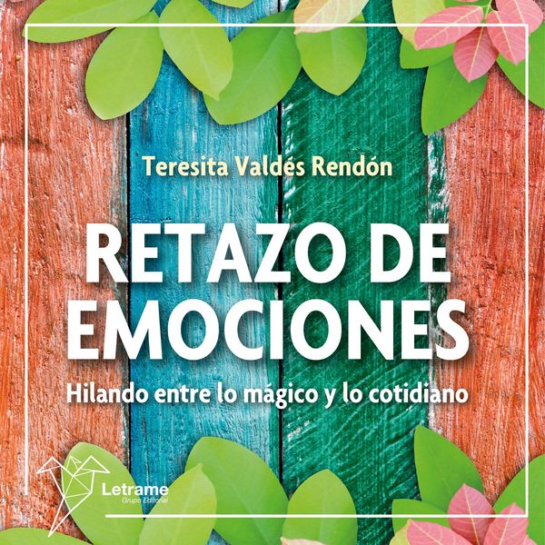 Produktbild: Retazo de emociones: Hilando entre lo m&aacute;gico y lo cotidiano