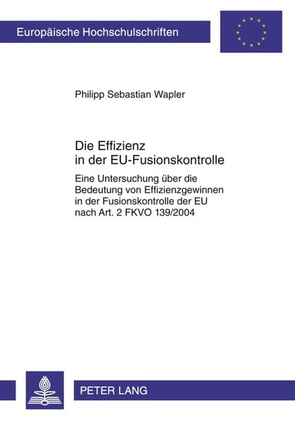 Produktbild: Die Effizienz in der EU-Fusionskontrolle