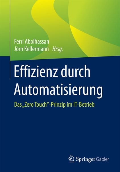 Effizienz durch Automatisierung, Gebundene Ausgabe von , Springer Fachmedien Wiesbaden GmbH, 9783658106430
