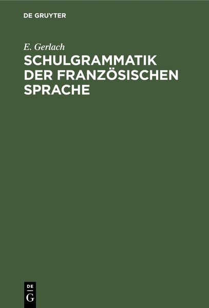Produktbild: Schulgrammatik der franz&ouml;sischen Sprache