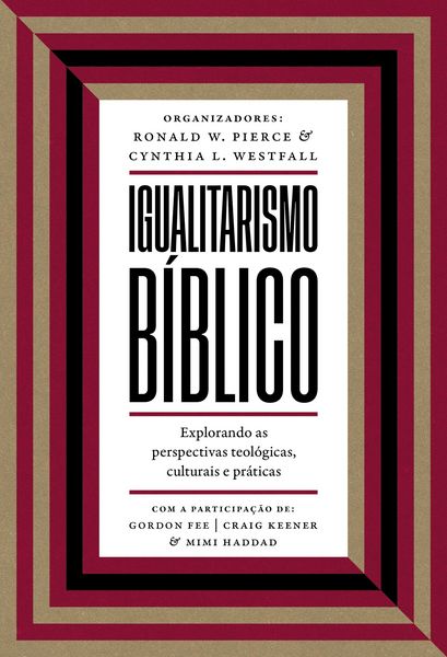 Produktbild: Igualitarismo b&iacute;blico: Explorando as perspectivas teol&oacute;gicas, culturais e pr&aacute;ticas