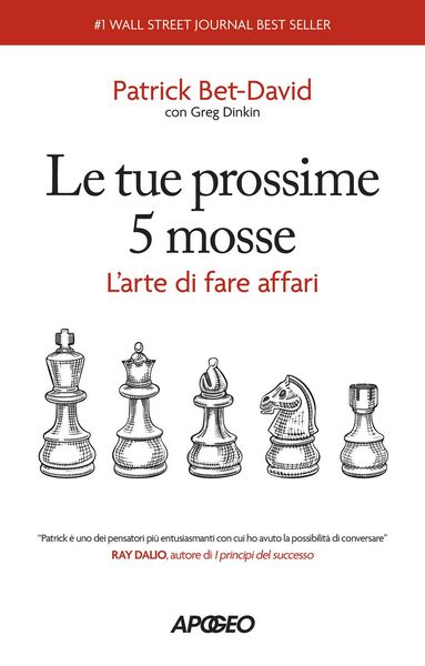 Produktbild: Le tue prossime 5 mosse. L'arte di fare affari