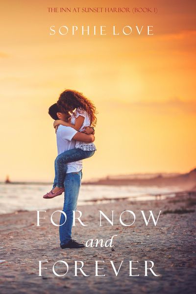 Produktbild: For Now and Forever (The Inn at Sunset Harbor-Book 1)