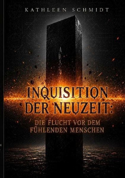 Produktbild: Inquisition der Neuzeit - Die Flucht vor dem f&uuml;hlenden Menschen