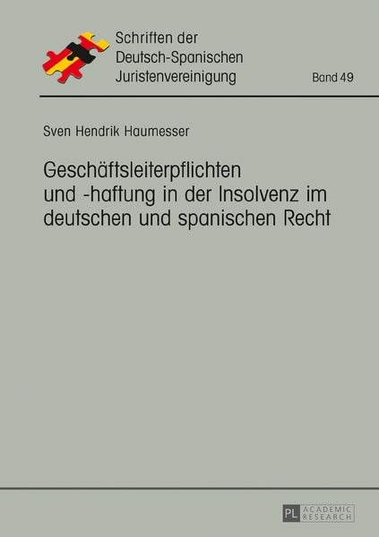 Produktbild: Gesch&auml;ftsleiterpflichten und -haftung in der Insolvenz im deutschen und spanischen Recht