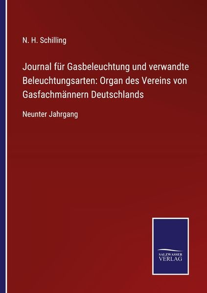 Produktbild: Journal f&uuml;r Gasbeleuchtung und verwandte Beleuchtungsarten: Organ des Vereins von Gasfachm&auml;nnern Deutschlands