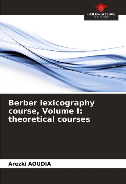 Produktbild: Berber lexicography course, Volume I: theoretical courses