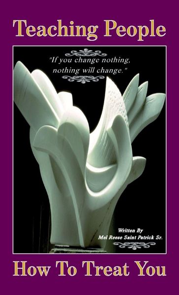 Produktbild: Teaching People How to Treat You, If you change nothing, nothing will change